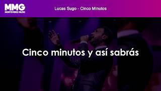 Lucas Sugo - Cinco Minutos (Letra)