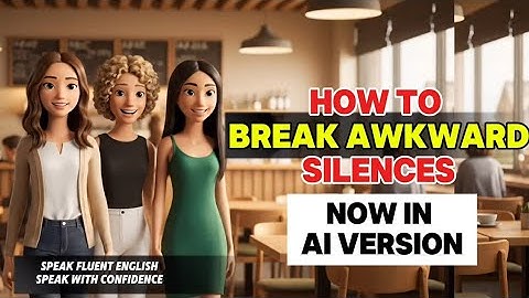 Avoid awkward Silence: English Tips to keep Conversation Flowing