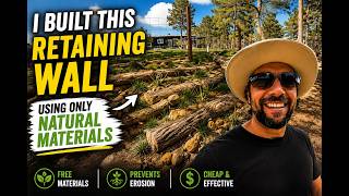 How I Built a Natural Retaining Wall for Free on My Homestead