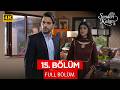 Senden Kalan - Teri Raah Mein | Pakistan Dizisi 15. Bölüm | 4K Versiyon 💓💫 @kanal7