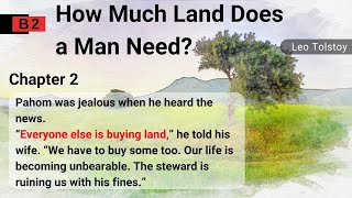 Learn English Through Story🌺Level 4⭐How Much Land Does a Man Need? Chapter 2⭐B2⭐Graded Reader