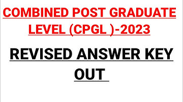 COMBINED POST GRADUATE LEVEL -2023 || REVISED ANSWER KEY OUT || CHECK YOURS