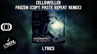 Celldweller - Frozen (Copy Paste Repeat Remix) | Lyrics