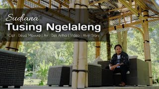 TUSING NGELALENG - SUDIANA