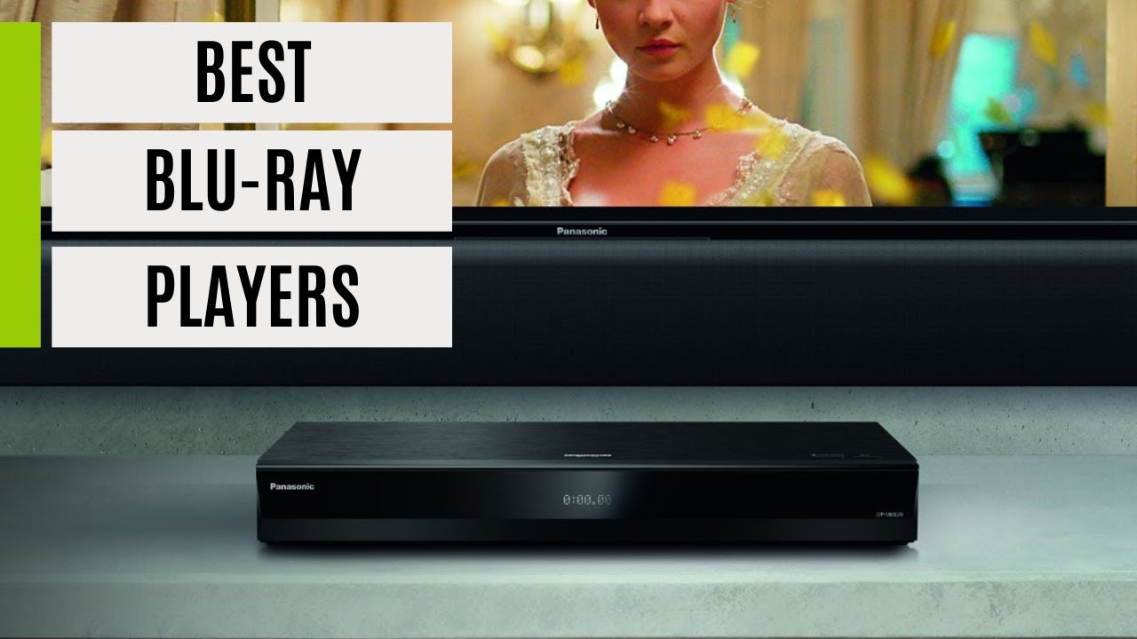 The Best 4K Blu-ray Player for 2023