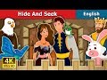 Hide And Seek Story | Stories for Teenagers | English Fairy Tales