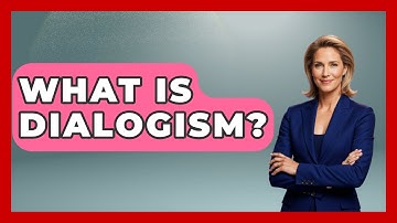 What Is Dialogism? - Literary Icons