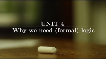 Introduction to Logic, part 4: Why we need formal logic