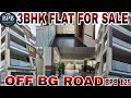 SOLD-OUT 3BHK FLAT FOR SALE WITH LIFT, SECURITY, CCTV,BTM EXT BG ROAD NEAR ROYAL MEENAKSHI MALL, ✨