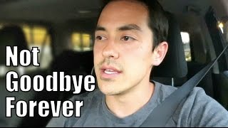 This is Not Goodbye Forever - July 30, 2015 -  ItsJudysLife Vlogs