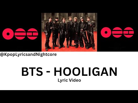 BTS - Hooligan - Lyric Video ( Color Coded Lyrics Han/Eng )