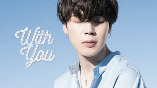 Jimin FMV - With You