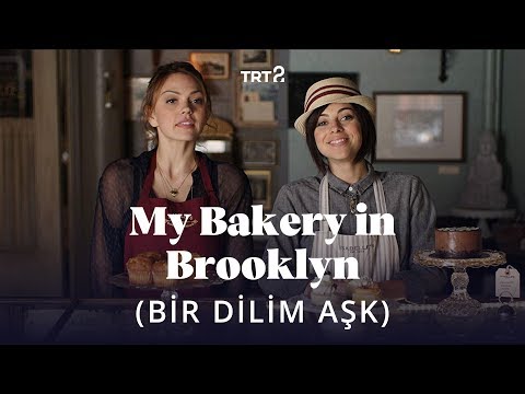 My Bakery in Brooklyn (Bir Dilim Aşk) | Fragman