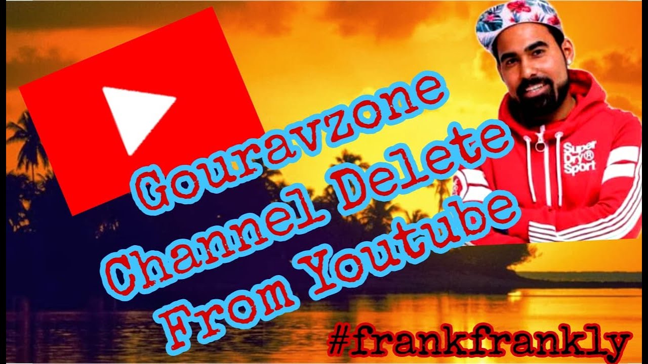 Gouravzone channel deleted || Channel hacked || frankfrankly || channel terminate ||