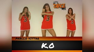 PABLLO VITTAR - K.O /COREOGRAFIA LETS DANCE MIX