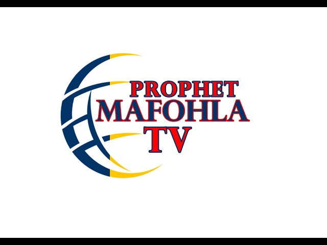 Prophet Mafohla Live Stream class=