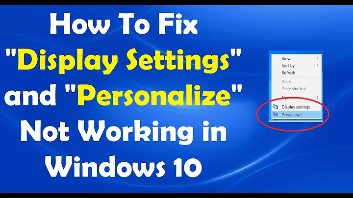 How To Fix Display Settings and Personalize Not Working in Windows 10