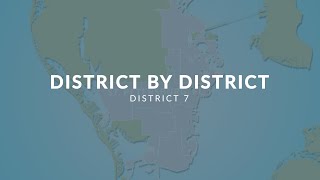 District By District: District 7 | St. Pete, FL