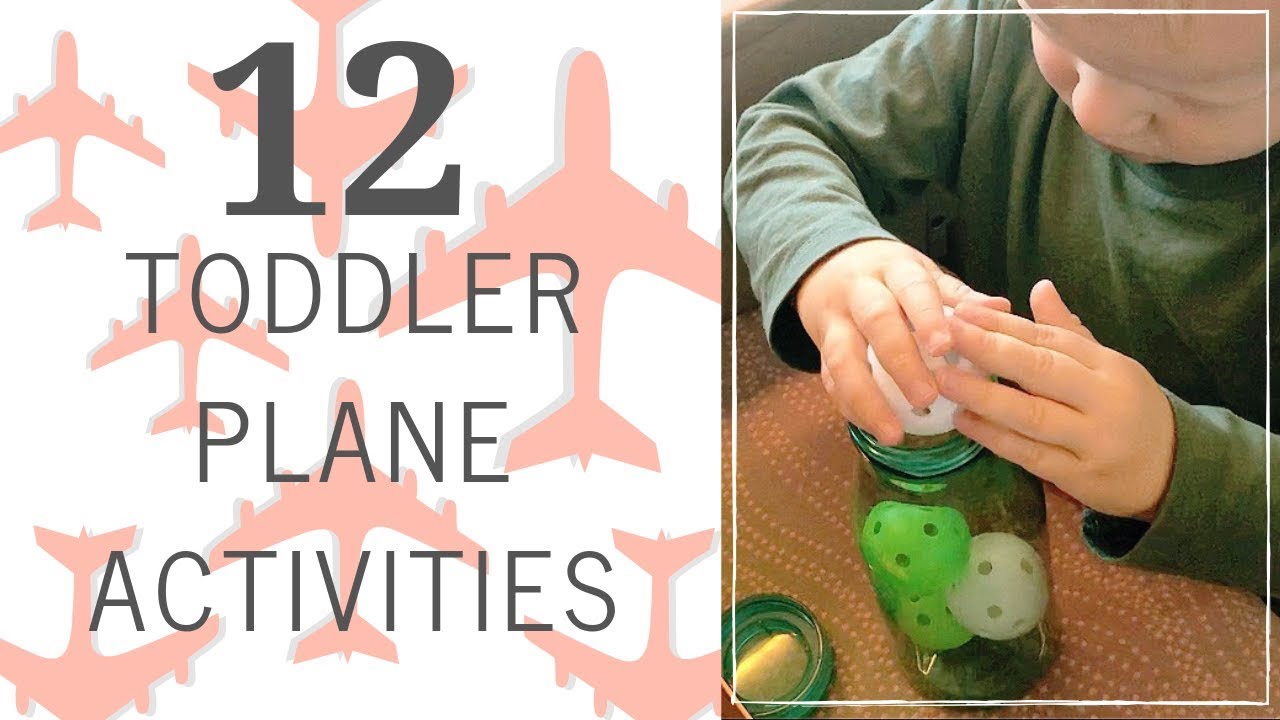 12 Toddler Plane Activities  How to Entertain a Child on a Flight