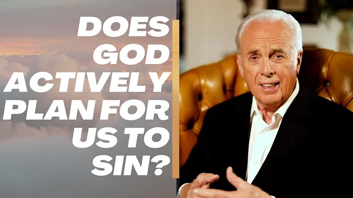 John MacArthur on "Does GOD actively plan for us to sin?"