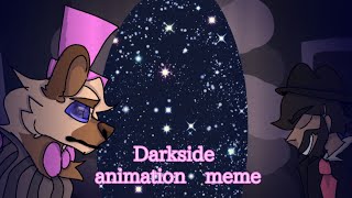 /Darkside animation meme/⚠️ flashing lights warning ⚠️/the famous films/molten Freddy/davis