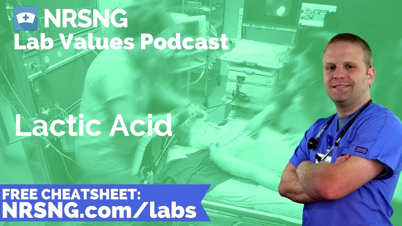 Lactic acid nursing considerations normal range nursing care lab