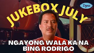 Bing Rodrigo  - Ngayong Wala Ka Na