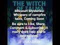 Missouri Woods Keep Her Secret The Witch Of Zalma Lives On DarkCountry CryptidRap