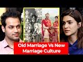 Old marriage vs new marriage culture  difference  kriti sanon  raj shamani clips