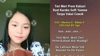 Teri Meri Prem Khani Duet Karoke Selfi Yamma tanpa vokal cowok