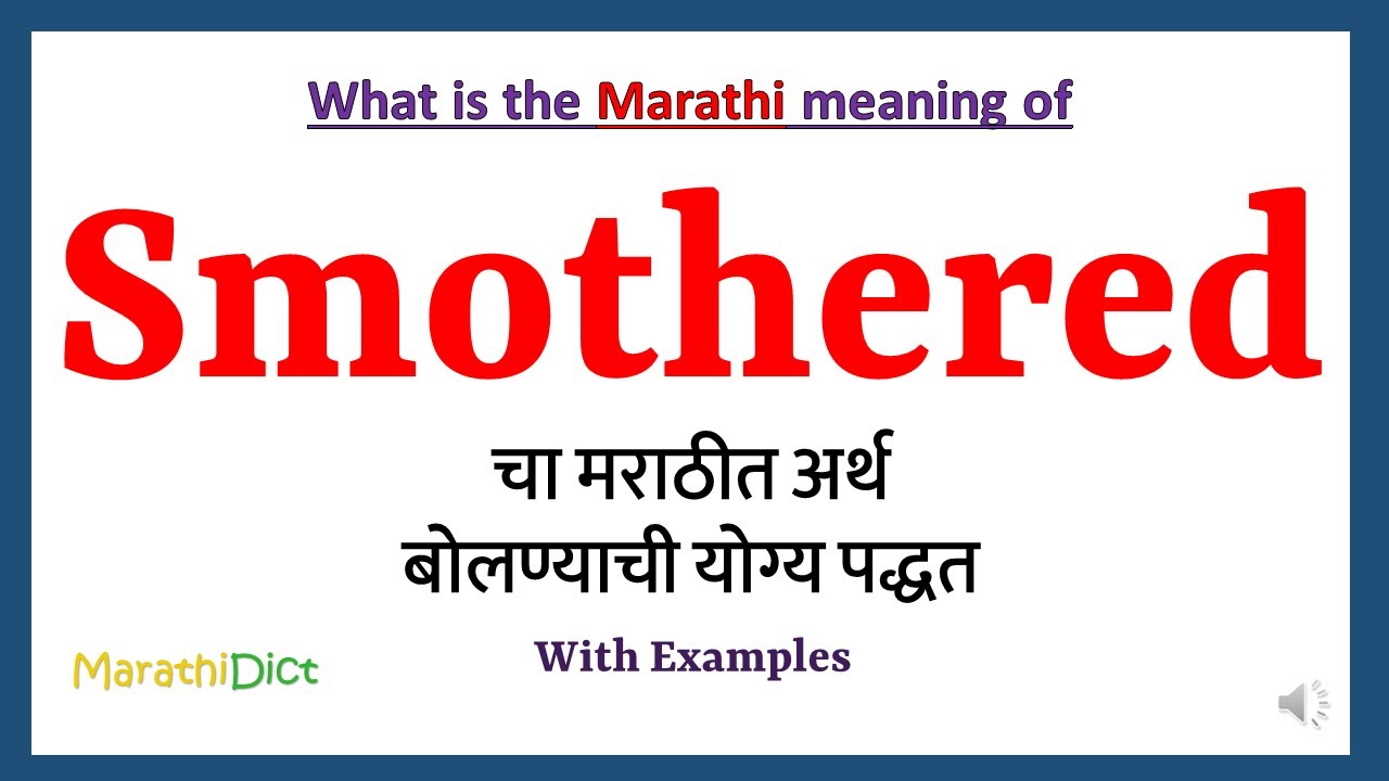 Smothered Meaning in Marathi  Smothered म्हणजे काय