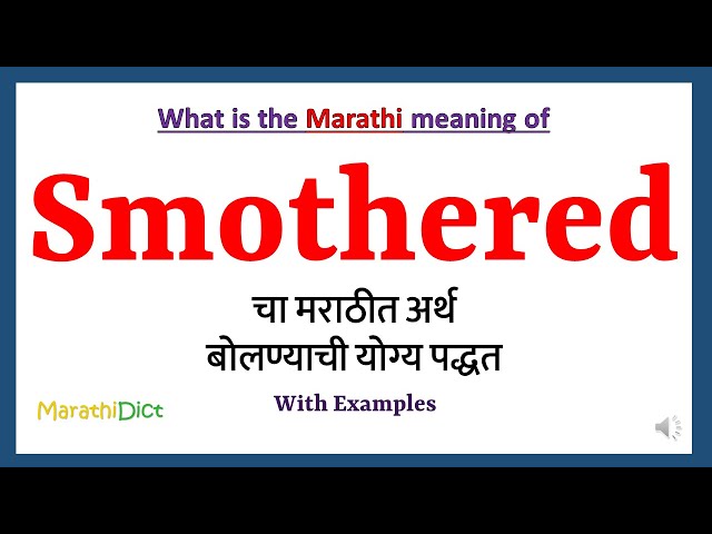 Smothered Meaning in Marathi  Smothered म्हणजे काय