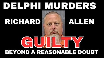 There Is No Doubt: Richard Allen Is Guilty #delphimurders