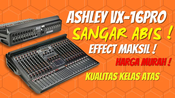 BUY THE ASHLEY VX-16PRO AUDIO MIXER! 🔥 AMAZING EFFECTS + ANTI-DARKNESS, THE SOUND IS EVEN MORE CR...