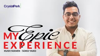 My Epic Experience at CrystalPerk - Kush Manek: CEO - Soko Yako