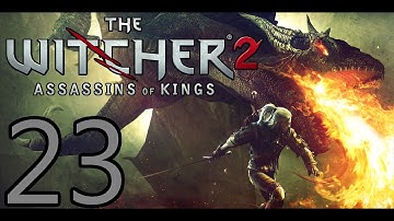 Witcher 2 Playthrough (PC) - Part 23 - Death To A Traitor