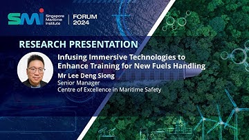 SMI Forum 2024: Presentation by Mr Lee Deng Siong, Centre of Excellence in Maritime Safety