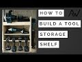How to build a Tool Storage Shelf | Build How to build a Tool Storage Shelf | Build