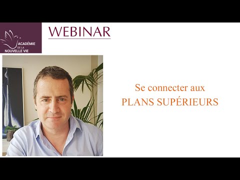 Thierry Lancereau : Se connecter aux Plans supérieurs