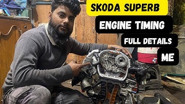 Skoda superb engine timing full details me