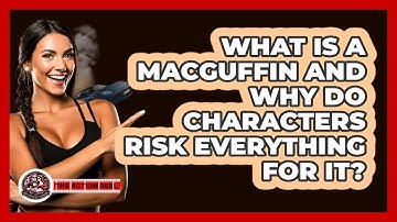 What Is A MacGuffin And Why Do Characters Risk Everything For It? - The Action Reel