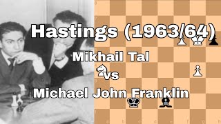 Mikhail Tal vs Michael John Franklin. Hastings (1963/64).