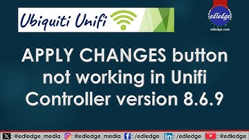 APPLY CHANGES button is not working in Ubiquiti Unifi Controller v8 6 9