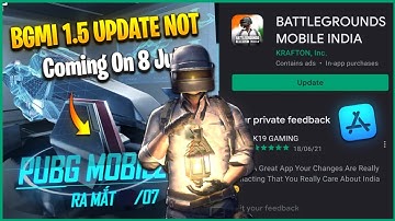 🔥BGMI 1.5 Update Not Coming On 8 July | Again Delay| Battleground Mobile India On Ios|Offical Update