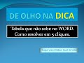 Tabela que não sobe no WORD. Como resolver?