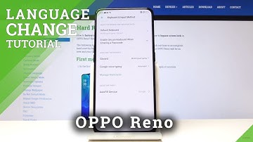 How to Change Keyboard Language in OPPO Reno - Set Up Keyboard
