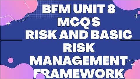 L18 || BFM || UNIT 8 || MCQ