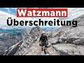 Gefhrliche bergtour watzmann 2713 m berschreitung in 24h