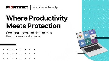 AI-Powered Workspace Security Suite to Protect the Modern Enterprise | Fortinet Workspace Security