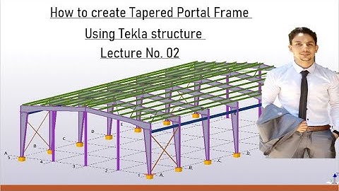 How to create Tapered Portal Frame  in Tekla structure (P02) شرح برنامج التكلا